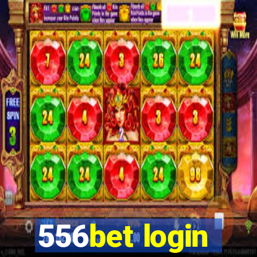 556bet login